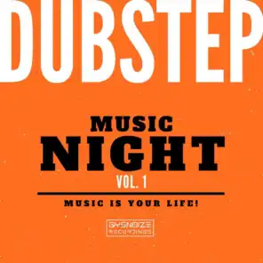 Dubstep Music Night, Vol. 1