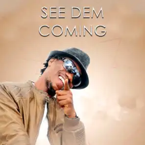 See Dem Coming (feat. Hans Bekx)