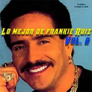 Lo Mejor de Frankie Ruiz, Vol. 2