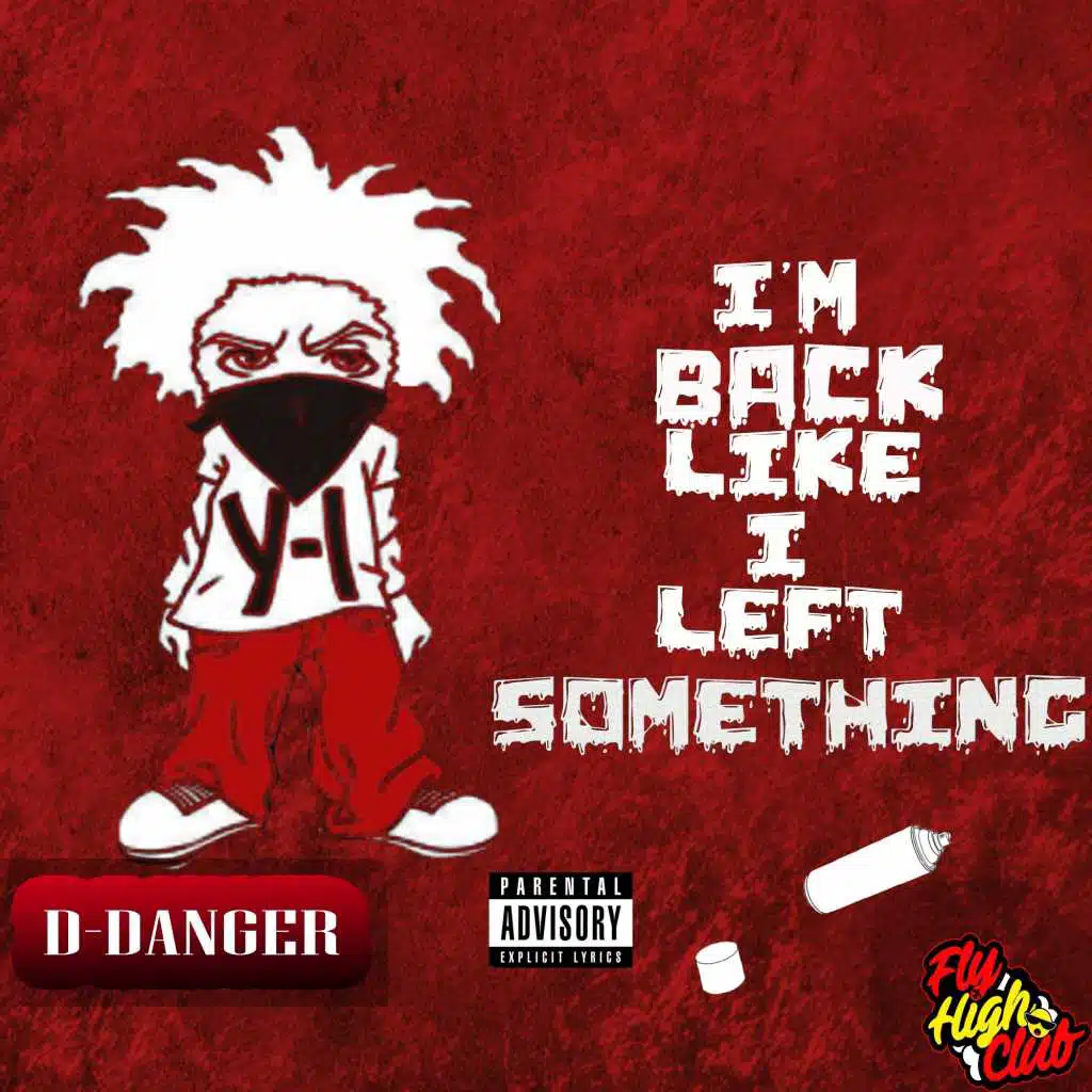 I'm Back Like I Left Something