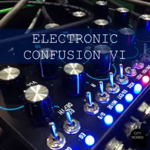 Electronic Confusion VI