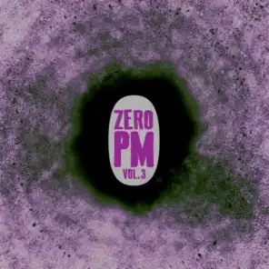 Zero PM, Vol. 3