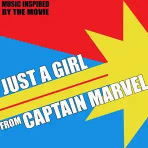 Just a Girl (From "Captain Marvel") Music Inspired by the Movie