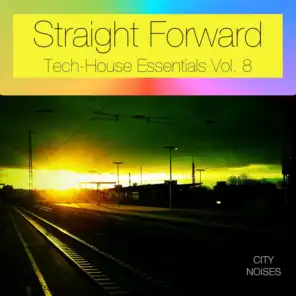 Straight Forward, Vol. 8 - Tech-House Essentials