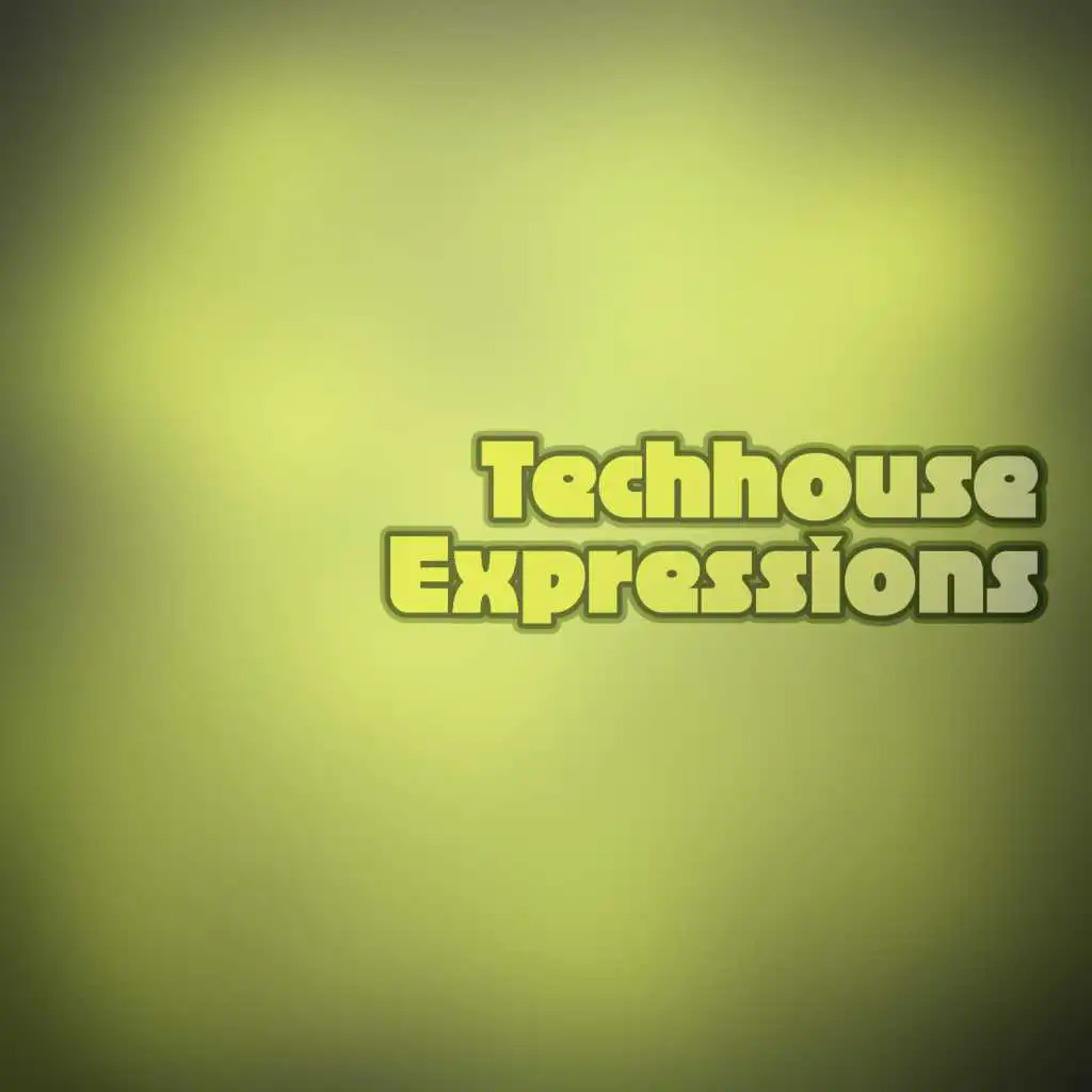 Techhouse Expressions