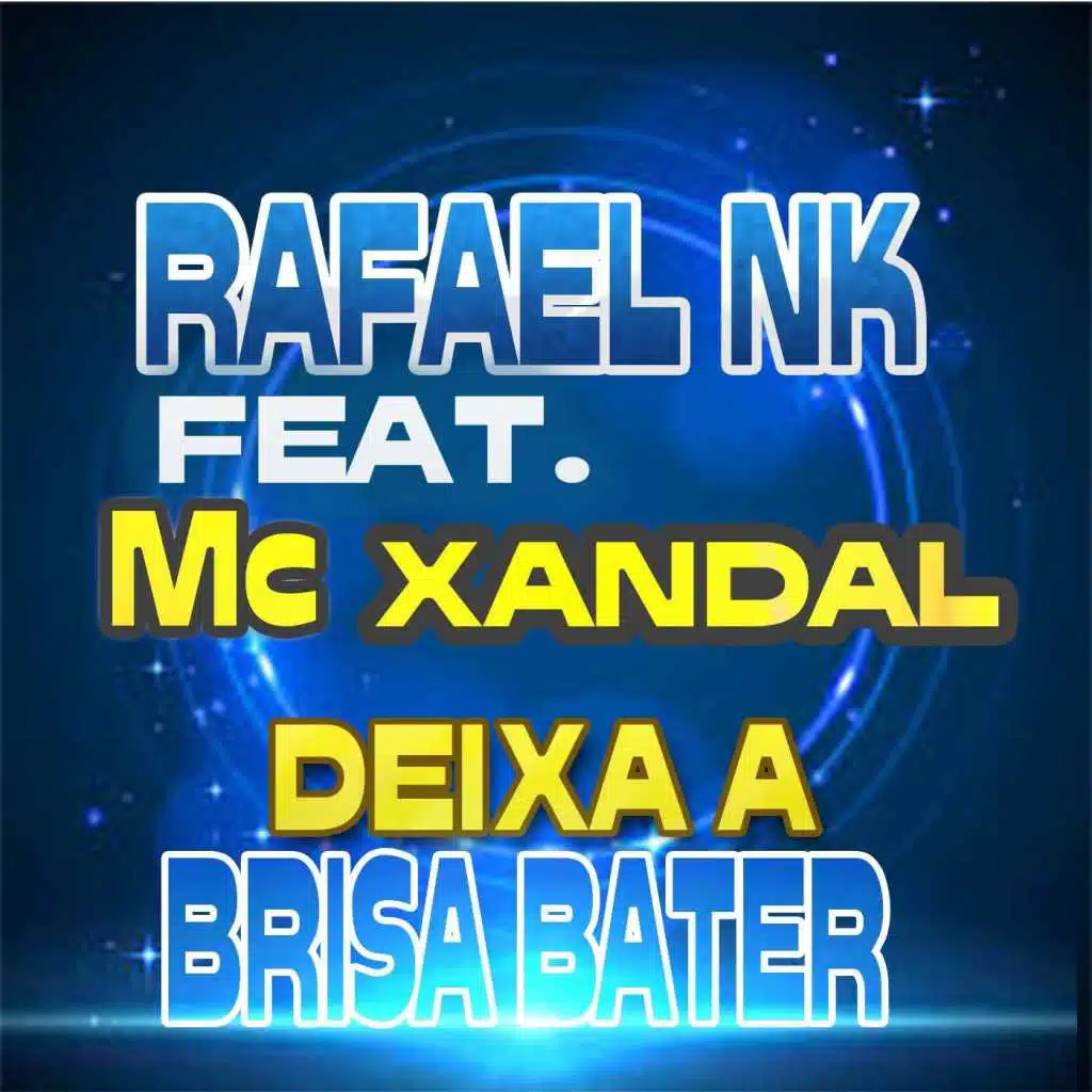 Deixa a Brisa Bater (feat. Mc Xandal)