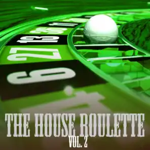 The House Roulette, Vol. 2