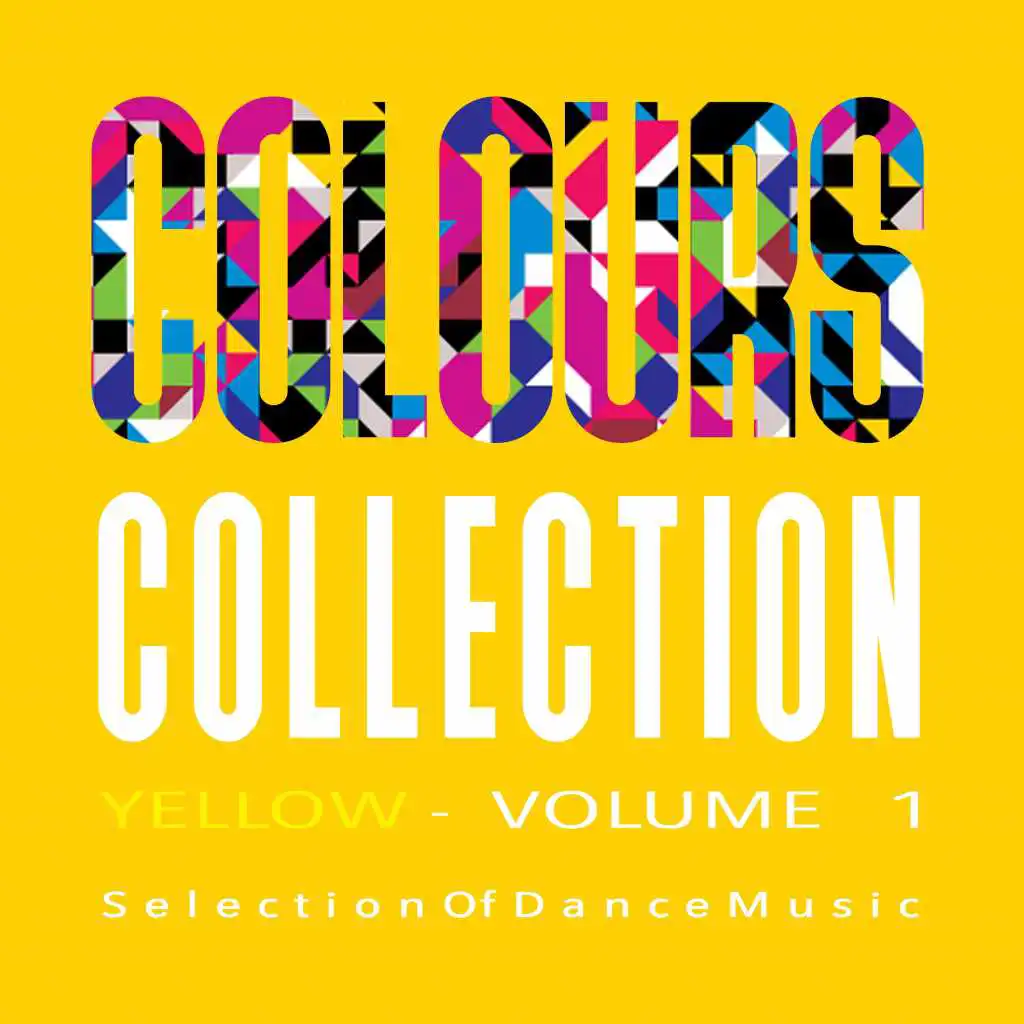 Colours Collection, Vol. 1 - Yellow - Selection of Dance Music