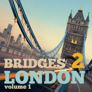 Bridges to London, Vol. 1 - Selection of Dance Music