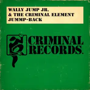 Wally Jump Jr. & The Criminal Element, Arthur Baker, Will Downing, Timmy Regisford & Junior Vasquez