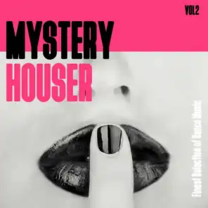 Mystery Houser, Vol. 2 - Finest Selection of Dance Music