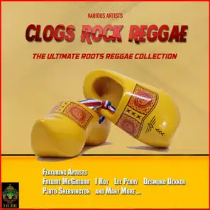 Clog Rocks Reggae - The Ultimate Roots Reggae Collection