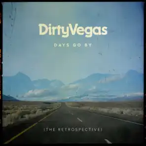 Dirty Vegas & Alex Neri