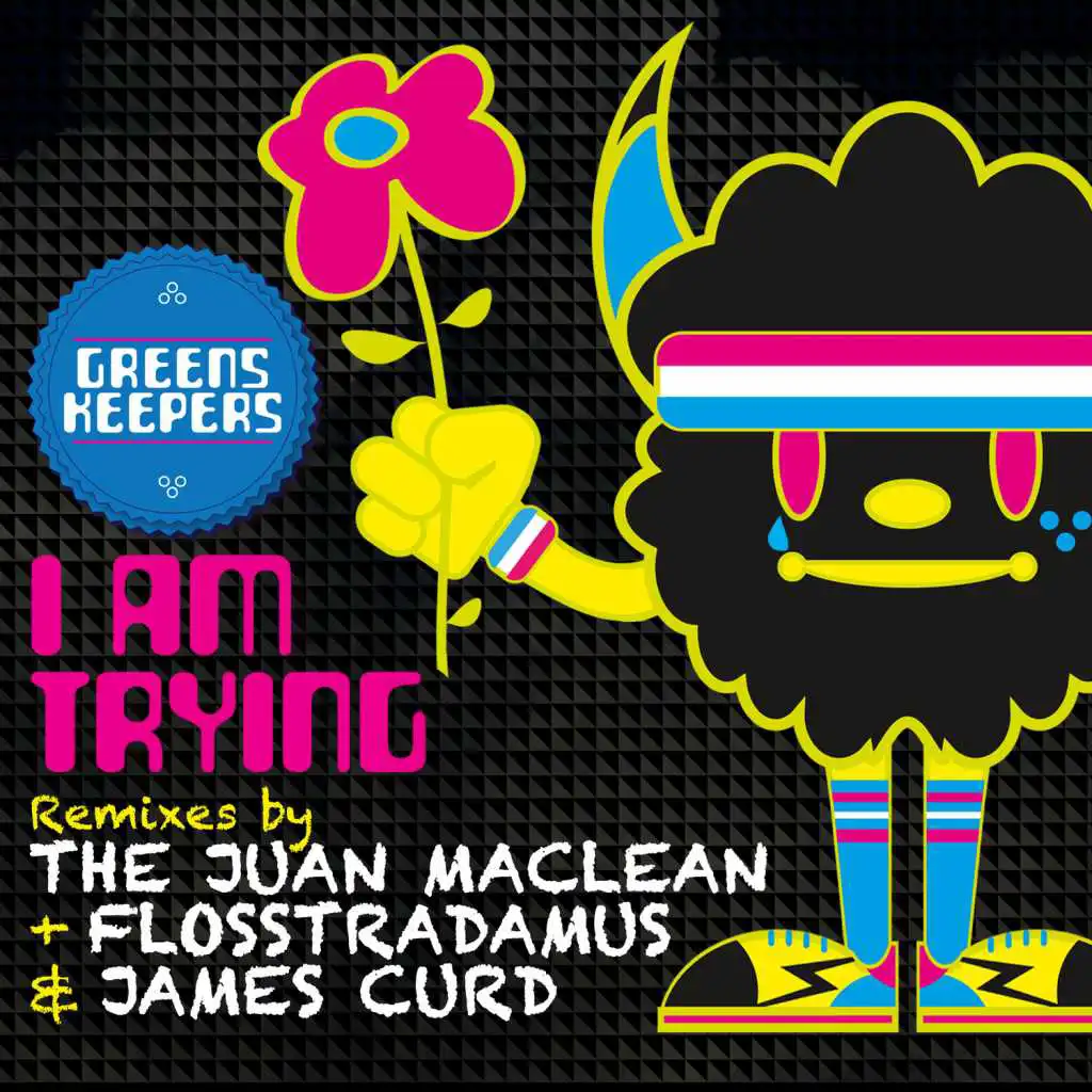 I Am Trying (The Juan MacLean Remix)