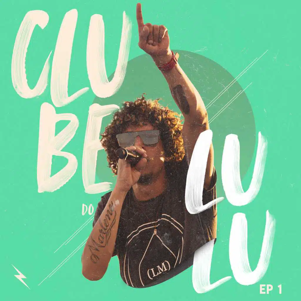Clube do Lulu, Ep. 1 (Ao Vivo)