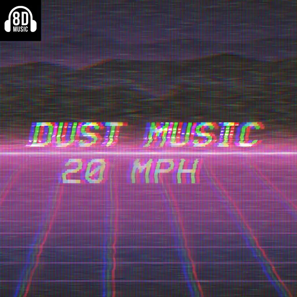 20 MPH (feat. Dust Music)