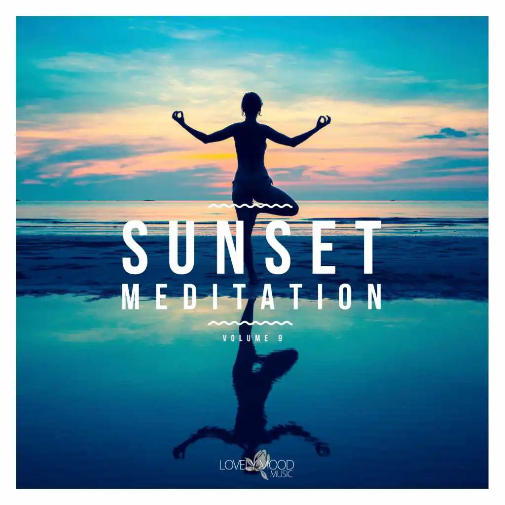 Sunset Meditation - Relaxing Chill Out Music, Vol. 9