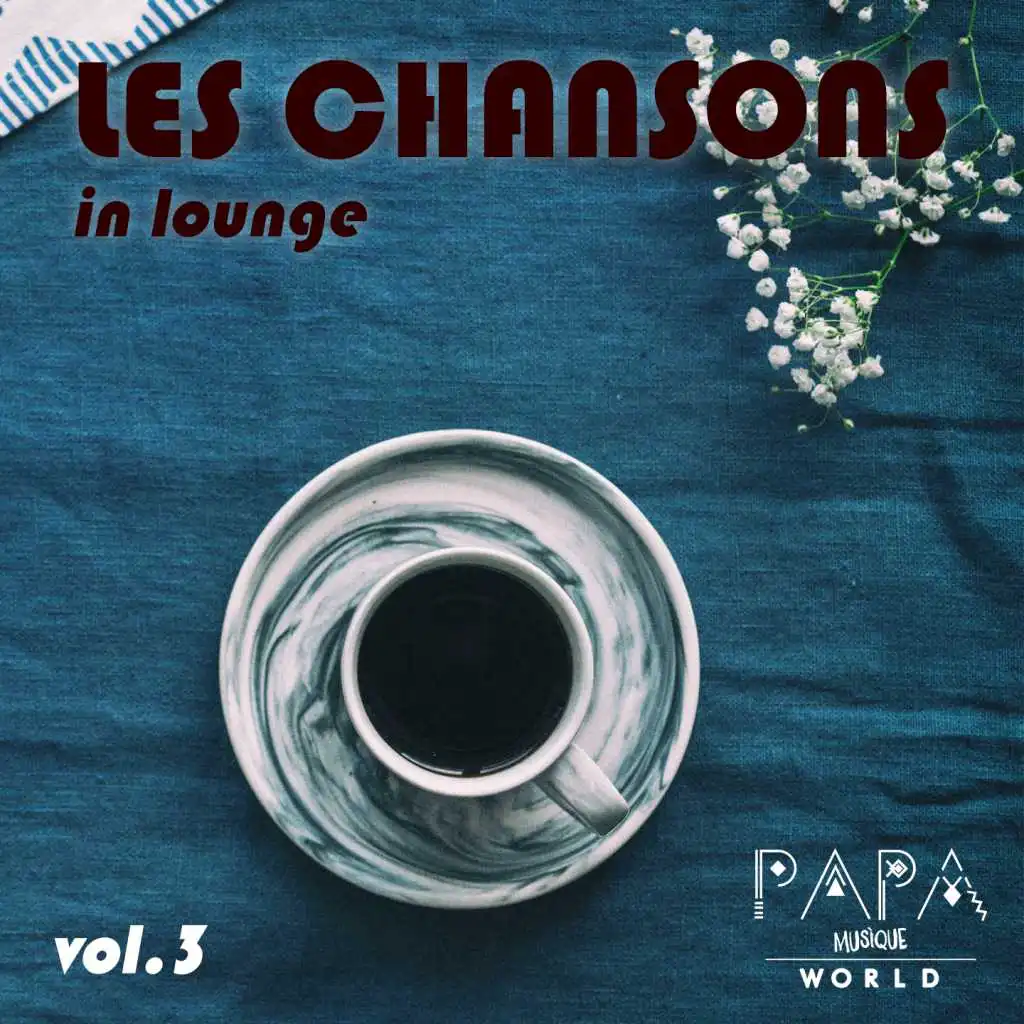 Le Chansons in Lounge Vol 3