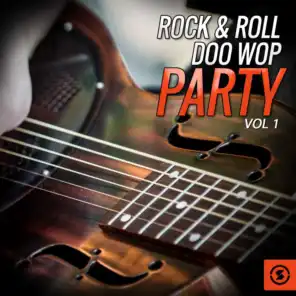 Rock & Roll Doo Wop Party, Vol. 1