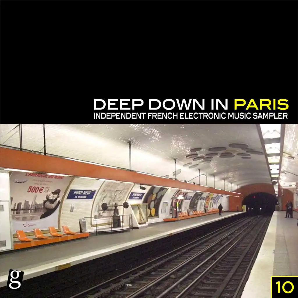 Deep Down in Paris, Vol. 10 - Independent French Electronic Music Sampler