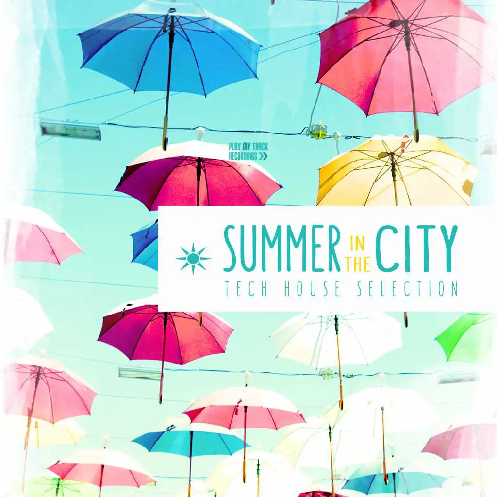 Summer in the City - Tech House Selection