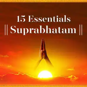 15 - Essentials Suprabhatam