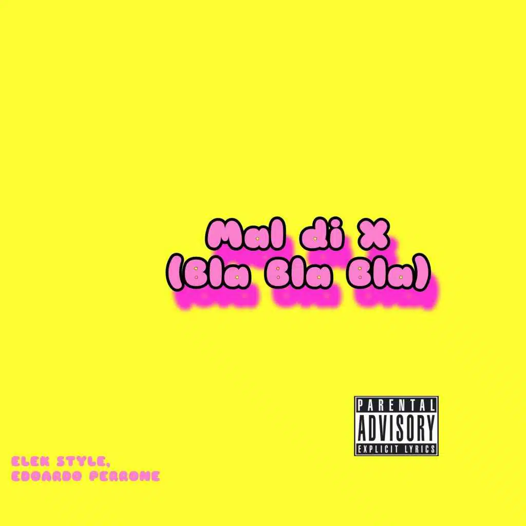 Mal di X (Bla bla bla) [feat. Edoardo Perrone]