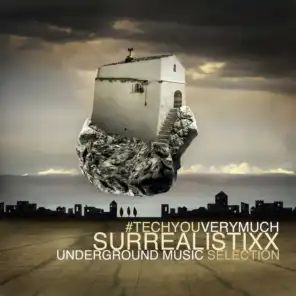 Surrealistixx (Underground Music Selection)