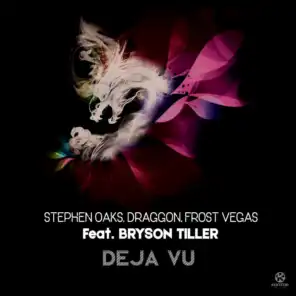 Déjà Vu (Extended Mix) [feat. Bryson Tiller]