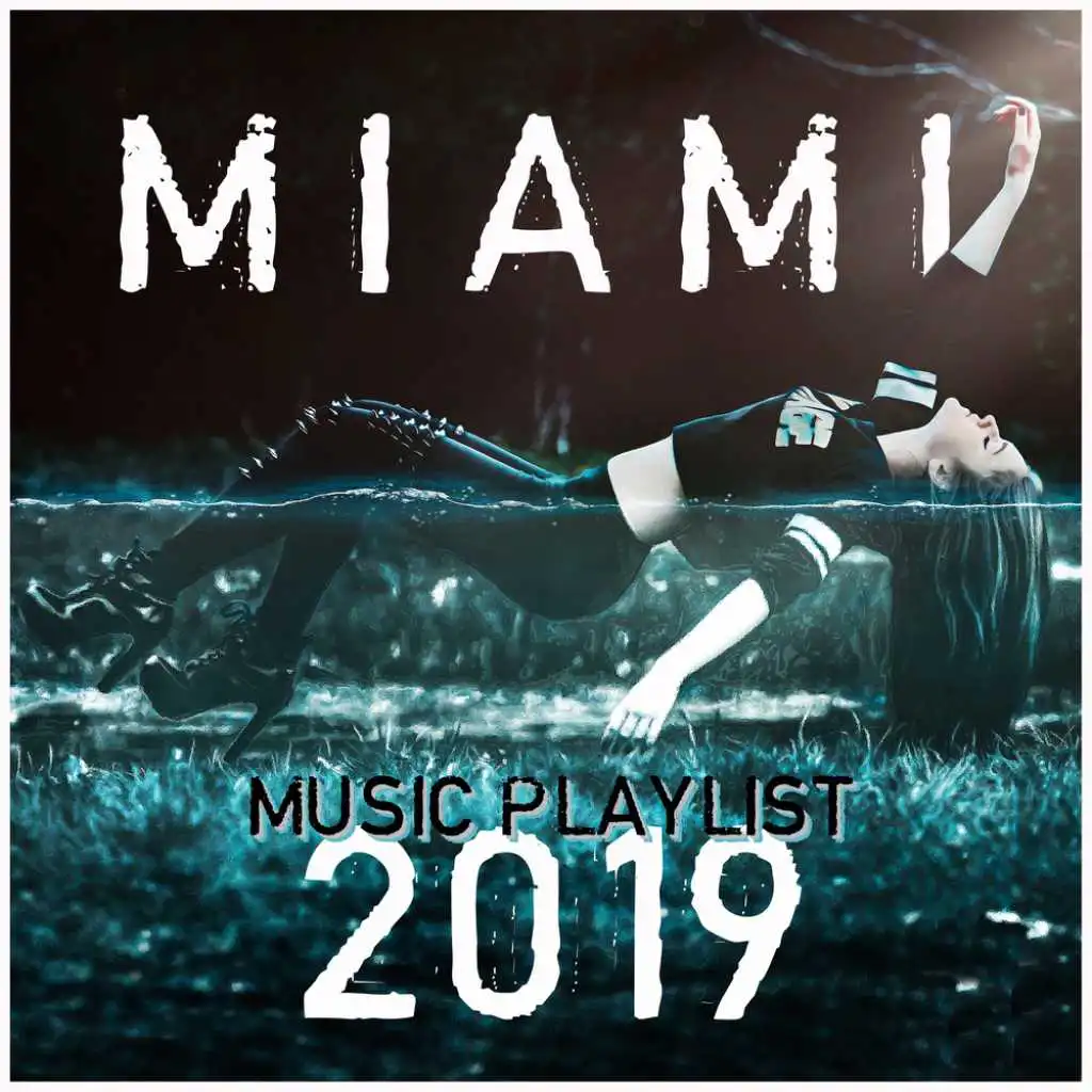 Miami Music Playlist 2019