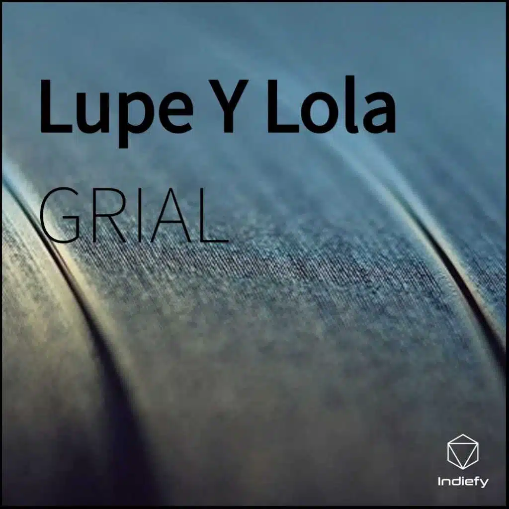 Lupe Y Lola