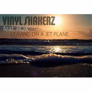 Leaving On a Jet Plane (Thrust Mode Remix) [feat. Rox]