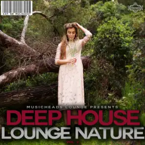 Deep House Lounge Nature, Vol. 2