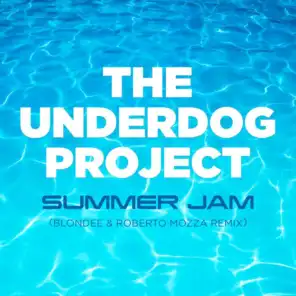 Summer Jam (Blondee & Roberto Mozza Remix Extended)