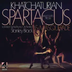 Khachaturian: Spartacus - Ballet Suite - Adagio of Spartacus and Phrygia