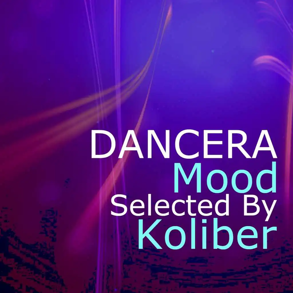 Dancera (Mood Selected By Koliber)