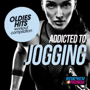 Addicted To Jogging Oldies Hits Workout Compilation