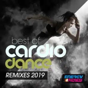 Best Cardio Dance Remixes 2019