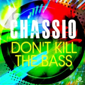 Don't Kill the Bass (Radio Edit)