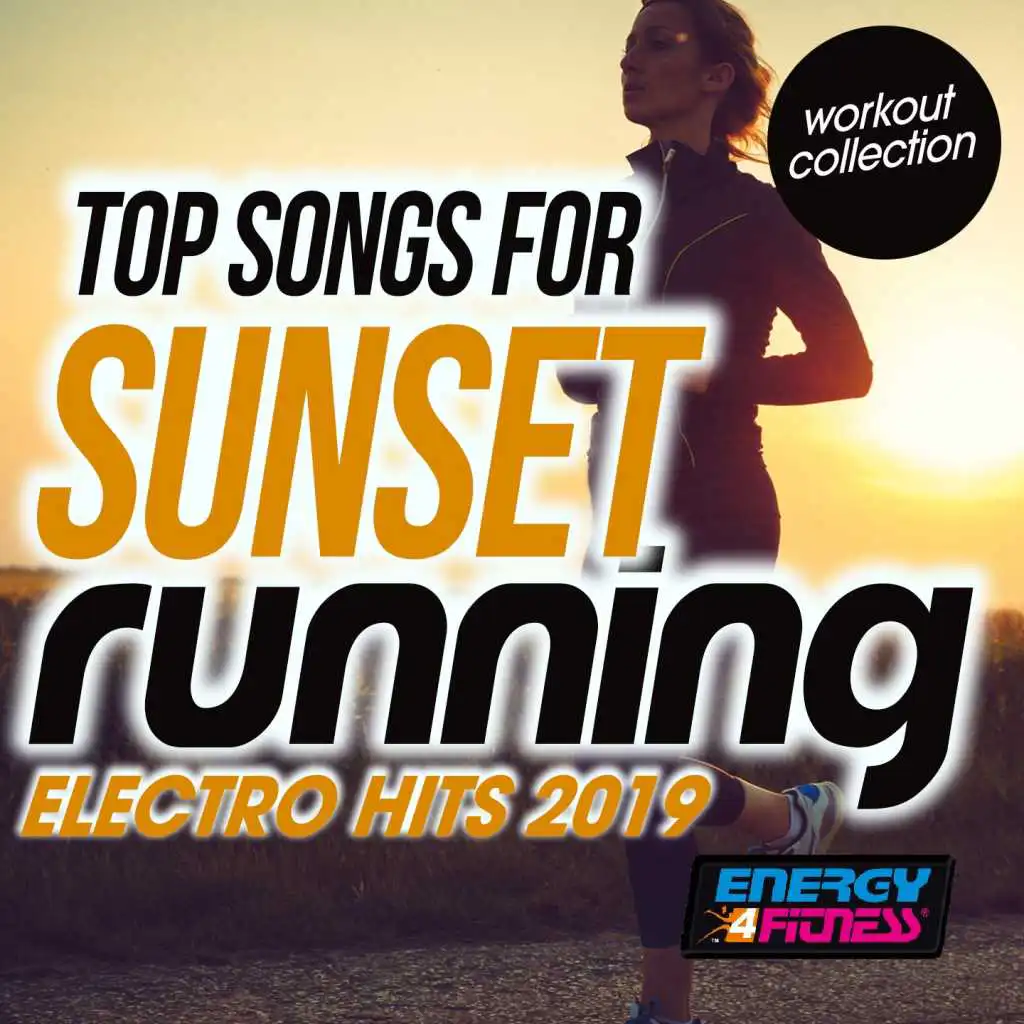 Top Songs For Sunset Running Electro Hits 2019 Workout Collection