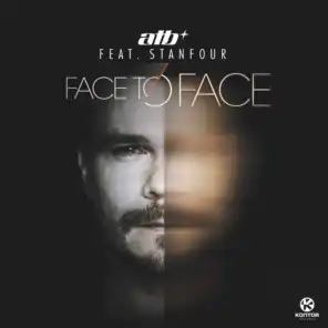 Face to Face (ATB's Anthem Version) [feat. Stanfour]