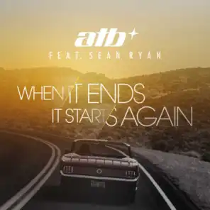 When It Ends It Starts Again (Radio Edit) [feat. Sean Ryan]