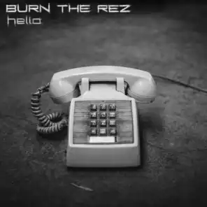 Burn the Rez