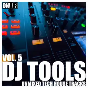 DJ Tools, Vol. 5 (Unmixed Tech House Tracks)