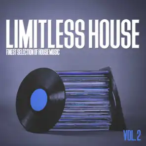 Limitless House, Vol. 2 - Finest Selection of House Music