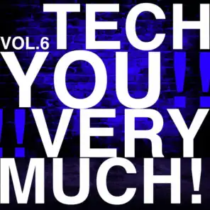 Tech You Very Much!, Vol. 6