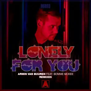 Lonely For You (Remixes) [feat. Bonnie McKee]