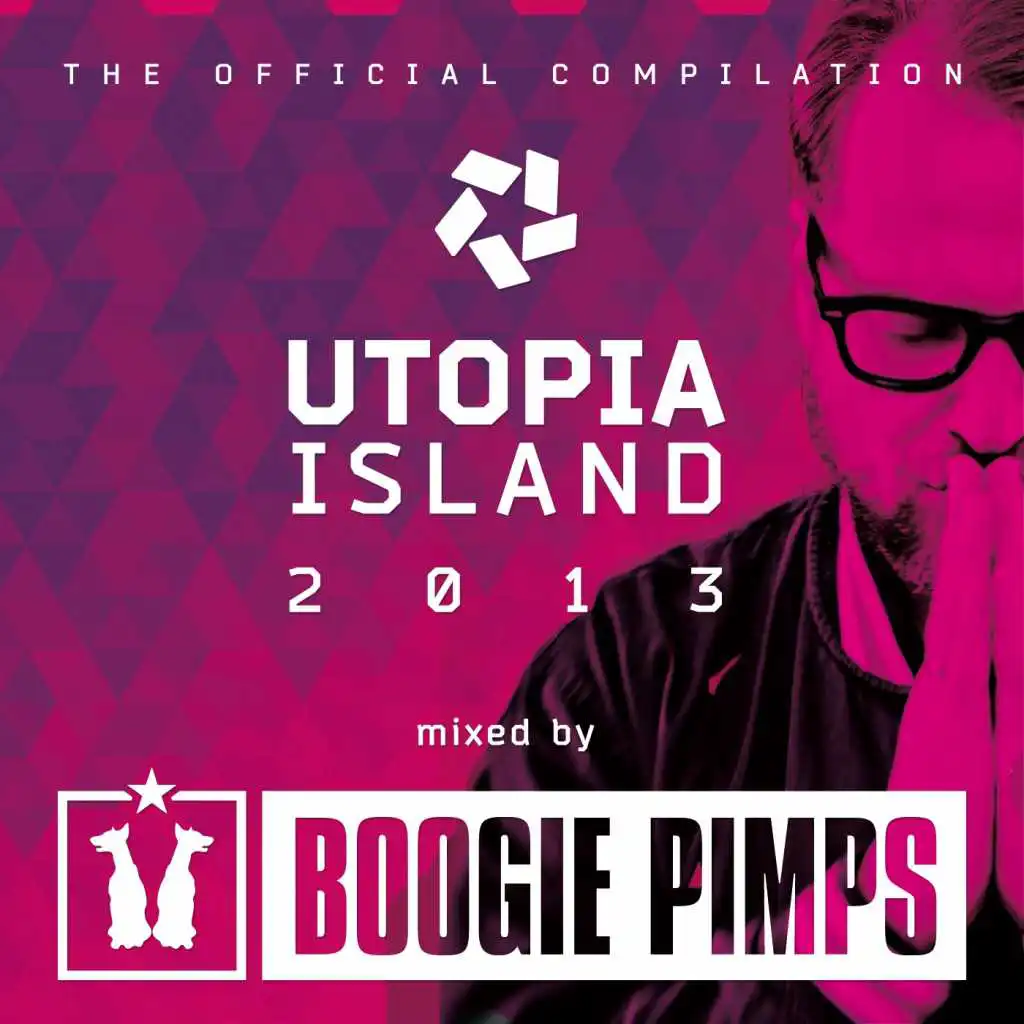 Utopia Island 2013 - Exclusive DJ Mix By Boogie Pimps (Continuous DJ Mix)