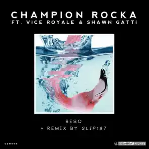 Beso (feat. Vice Royale & Shawn Gatti) (Slip187 Remix)