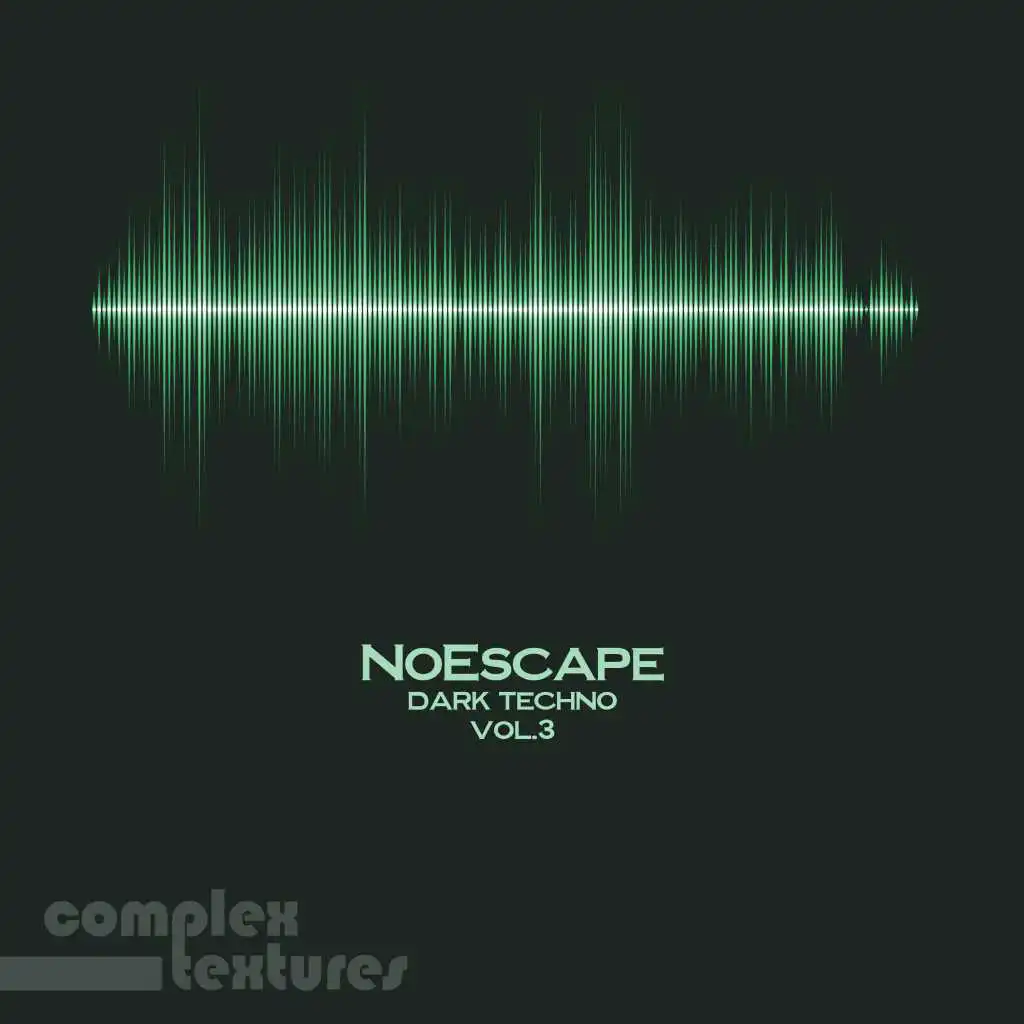 No Escape Dark Techno, Vol. 3